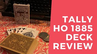 Tally Ho 1885 Deck Review [upl. by Hort]