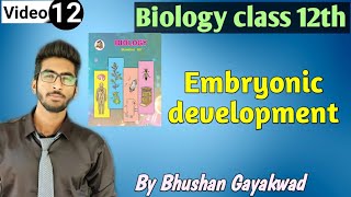 embryonic development class 12th new syllabus  part 12 reproduction in lower and higher animals [upl. by Airamat228]