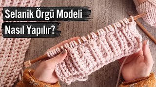 Selanik Örgü Modeli Nasıl Yapılır [upl. by Sawyor]