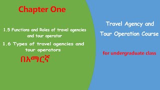 15 FunctionsRoles of Travel agencies amp tour operator 16 Types of travel agenciestour operation [upl. by Sellma]