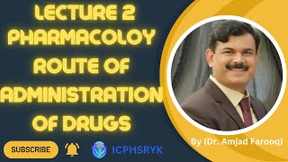 Pharmacology Route of Administration of drugs By Dr Amjad Farooq pharmacytechnician icphsryk [upl. by Nilya]