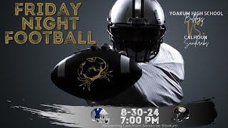 Yoakum Bulldogs vs Calhoun Sandcrabs 2024 [upl. by Sadira]