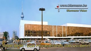 Unser Berlin  DDR Propagandafilm über OstBerlin [upl. by Fisk]