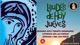 LAUDES DE HOY JUEVES 24 DE OCTUBRE TIEMPO ORDINARIO LITURGIA DE LAS HORAS [upl. by Merrick444]