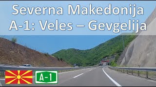 Severna Makedonija A1 Veles – Gevgelija  Hellas [upl. by Wolram]