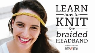 How to Knit an Easy Braided Headband [upl. by Adnohser]