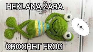 Heklana žaba 1deo Crochet FROG part 1 [upl. by Alohcin]