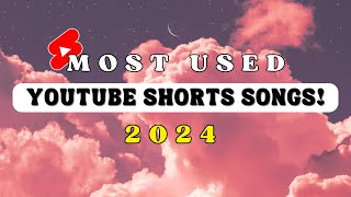 MOST POPULAR YOUTUBE SHORTS SONGS 2024 [upl. by Fiedler]