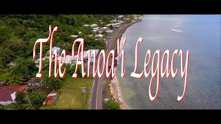 The Anoai Legacy Documentary [upl. by Ayaros37]