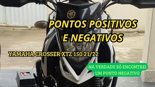 Pontos positivos e negativos da Yamaha Crosser XTZ 150 2022 na MINHA OPINIÃO [upl. by Pellet]