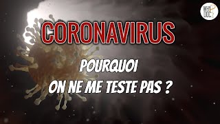 Coronavirus  Pourquoi on ne me teste pas  Mars 2020  WhyDoc [upl. by Bud]