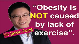 🩺Dr Jason Fung Says quotObesity is NOT caused by lack of exercisequot jasonfung intermittentfasting [upl. by Eduam]