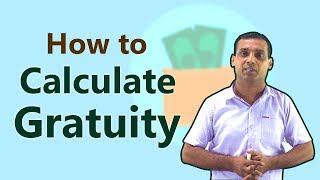 Gratuity Calculation Formula 2018  How much will you get Hindi [upl. by Erbua24]