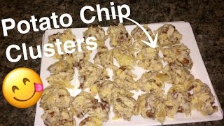 How to Make Potato Chip Clusters [upl. by Aiekam892]