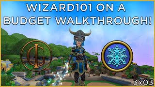 Wizard101 On a Budget Walkthrough Livestream  S3E02 [upl. by Bara189]