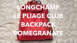 LONGCHAMP LE PLIAGE CLUB BACKPACK POMEGRANATE What’s in my bag Insert [upl. by Eaneg]