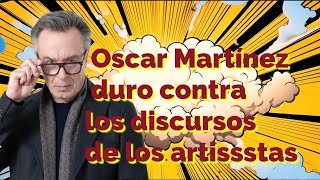 Oscar Martínez contra los egos inflamados de los actores [upl. by Eihtak]