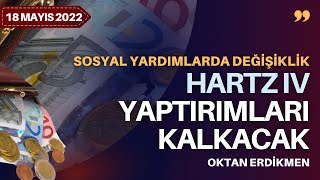 Almanyada sosyal yardımlarda değişiklik  18 Mayıs 2022 Oktan Erdikmen [upl. by Attekal135]