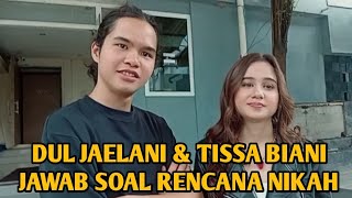 DUL JAELANI amp TISSA BIANI JAWAB SOAL RENCANA NIKAH [upl. by Doane131]