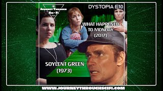 Dystopia E10 Soylent Green 1973 amp What Happened to Monday 2017  Podcast [upl. by Morice705]