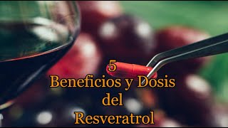 5 Beneficios y Dosis del Resveratrol [upl. by Ellenyl]