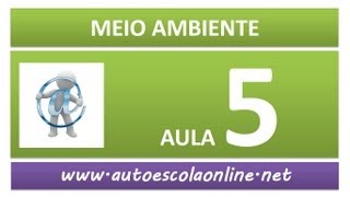 AULA 123 MEIO AMBIENTE e CIDADANIA  CURSO DE LEGISLAÃ‡ÃƒO DE TRÃ‚NSITO EM AUTO ESCOLA [upl. by Eimak]