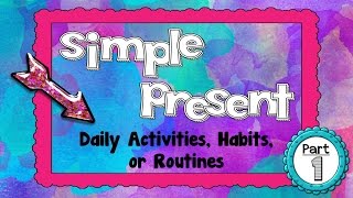 Simple Present Affirmative Sentences  Part 1 [upl. by Arturo749]