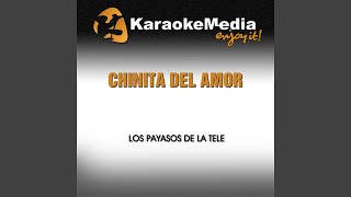 Chinita del Amor Karaoke Version In the Style of Los Payasos de la Tele [upl. by Pattin]