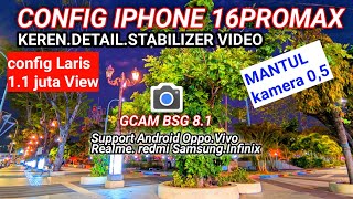 KAMERA HP BISA SUPER JERNIH🔥GCAM BSG 81 Config Terbaru support Redmiopporealmevivosamsung [upl. by Musa]