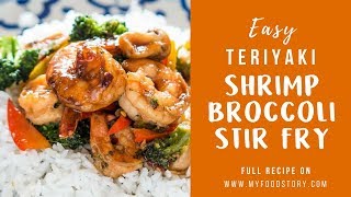 Teriyaki Shrimp Stir fry with Broccoli  My Food Story [upl. by Anyd]