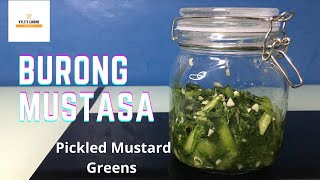 BURONG MUSTASA  PICKLED MUSTARD GREENS  EASY RECIPE [upl. by Ailedo]