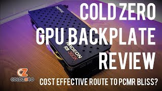 COLDZERO GPU BACKPLATE REVIEW  XFX R9 380X  Cost effective route to PCMR Bliss [upl. by Nnod]