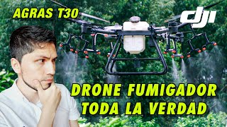 DJI AGRAS T30 ANTES de COMPRAR un DRONE para FUMIGAR mira este VIDEO [upl. by Nancy]