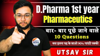 Pharmaceutics Most Important 10 QUESTIONS  DPharma 1st year 2024  Important Question 2024 bteup [upl. by Ettennor846]