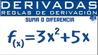 Derivada de una suma o diferencia  Reglas de derivación [upl. by Anairuy584]