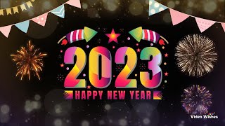 Happy New Year 2023 countdown video with background music and song  Countdown Status 2023 [upl. by Htabazile160]