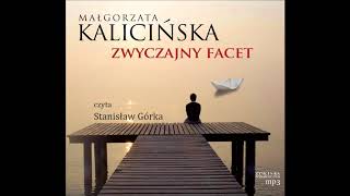 Małgorzata Kalicińska quotZwyczajny facetquot audiobook [upl. by Ludly]