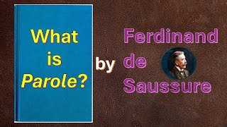 What is Parole by Ferdinand de Saussure [upl. by Ajidahk]