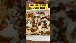 MENU UNIK DI PIZZA HUT INDIA🇮🇳PIZZA KABAB⁉️short makananindia makananunikindia shortindia [upl. by Orrin]