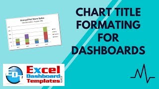 Chart Title Formating for Excel Dashboards [upl. by Leverick]