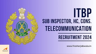 ITBP Constable amp HC New Vacancy 2024  ITBP Constable amp HC Telecommunication Recruitment 2024 Detail [upl. by Cyn]