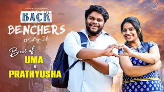 Backbenchers  College Life  Best of Uma amp Prathyusha  TejIndia  Infinitum Media [upl. by Jaquith]