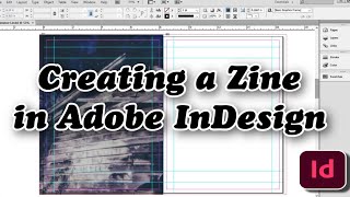 Creating a Zine in Adobe inDesign [upl. by Kcinimod]