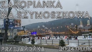 🔴Jedziemy Zakopianką 🚗 pod wyciąg Szymoszkowa w Zakopanem 20240106 [upl. by Haymes681]