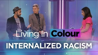 What is internalized racism  Living In Colour [upl. by Wenz704]