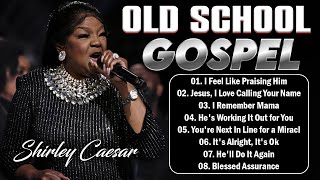 The Best Gospel Music Of All Time With Lyric  The Shirley Caesar Greatest Hits Full Album 2024 [upl. by Nosneh]