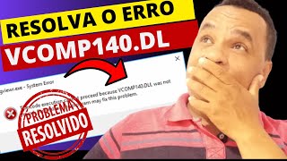 Como Corrigir o ERRO VCOMP140DLL [upl. by Iridissa]