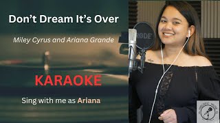 Dont Dream Its Over Miley Cyrus Part Only  Karaoke  Miley Cyrus and Ariana Grande [upl. by Ayyidas]