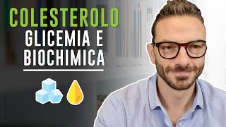 COLESTEROLO  GLICEMIA E BIOCHIMICA [upl. by Novled]