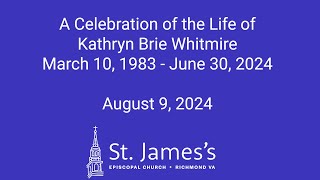 A Celebration of the Life of Kathryn Brie Whitmire [upl. by Huxham]